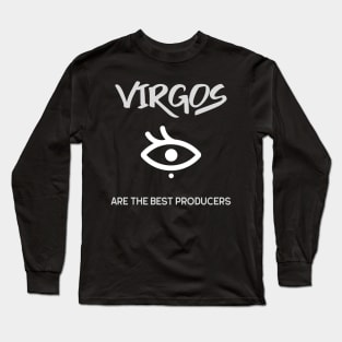 Virgos Are The Best Producers, Music Producer Long Sleeve T-Shirt